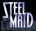 Steel Maid
