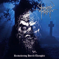 The Metal Crypt Review Of Sadistic Intent Reawakening Horrid Thoughts